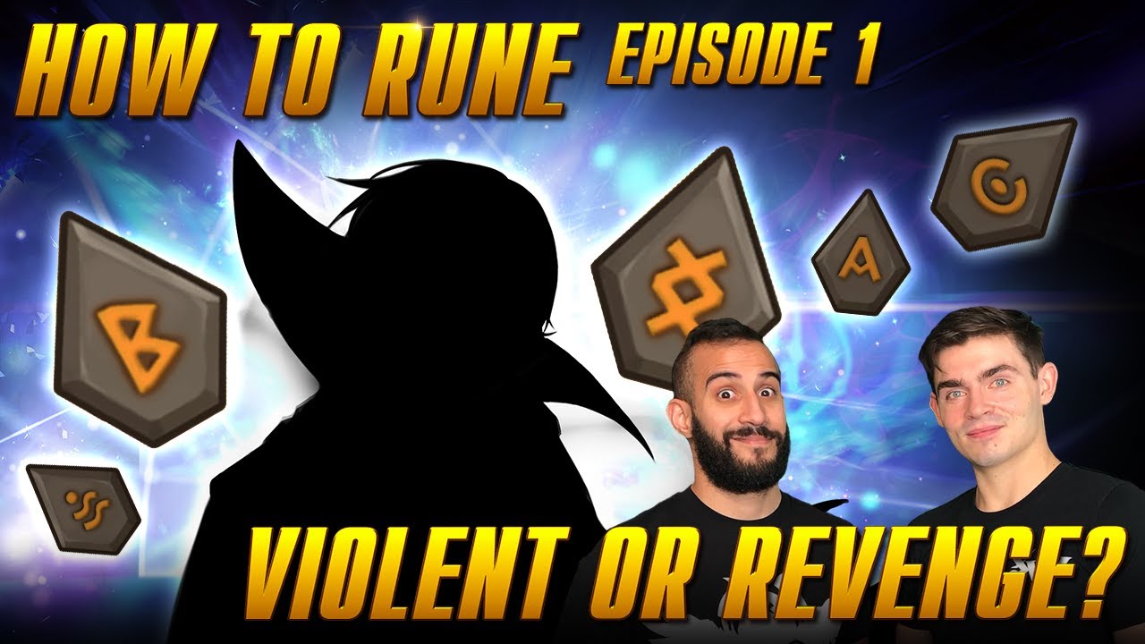 Violent or Revenge? How to Rune Ep. 1