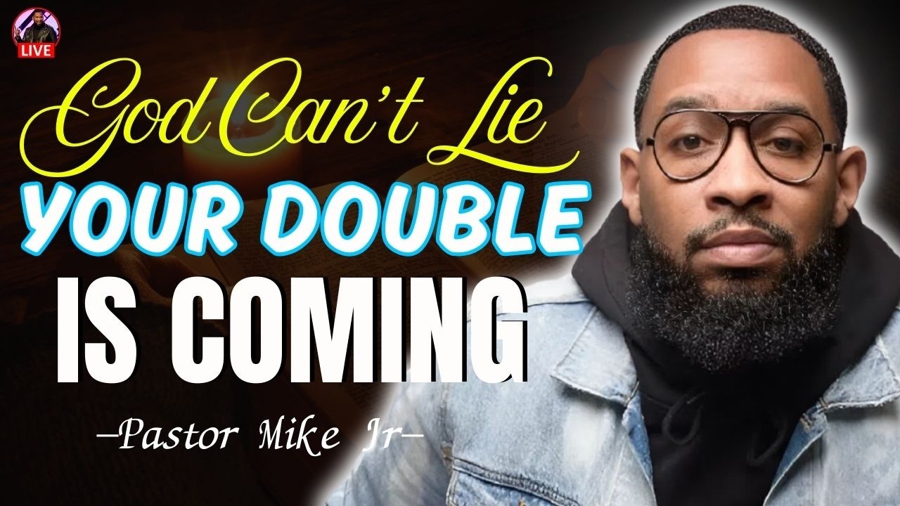 When Doubt Hits, Trust God’s Word and Walk Into Double | Pastor Mike Jr