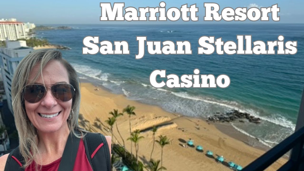 Discover The Marriott San Juan Stellaris Casino Resort: Full Review Of Features, Pros & Cons!