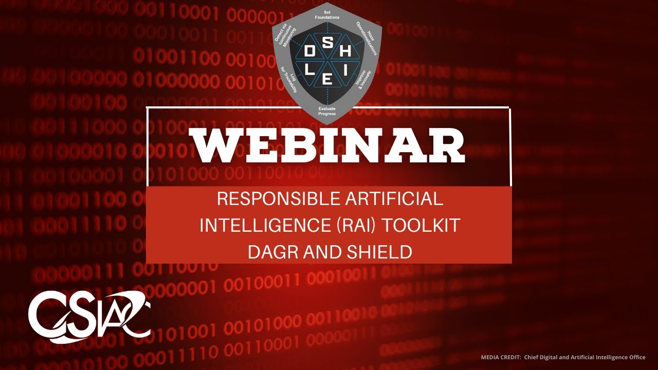 Responsible Artificial Intelligence RAI Toolkit DAGR and SHIELD | CSIAC Webinar