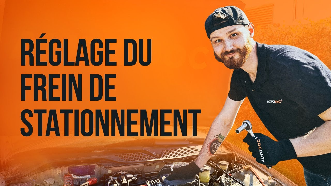 Comment ajuster le frein de stationnement | AUTODOC