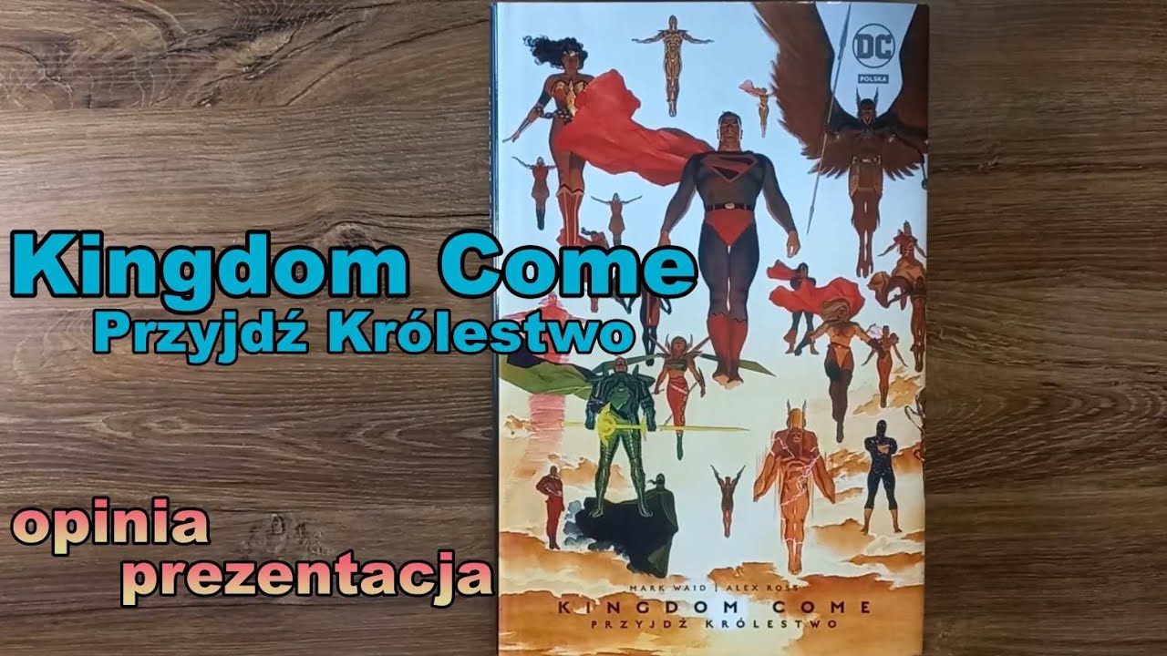 Kingdom Come. Przyjdź Królestwo (DC Deluxe) - prezentacja i opinia