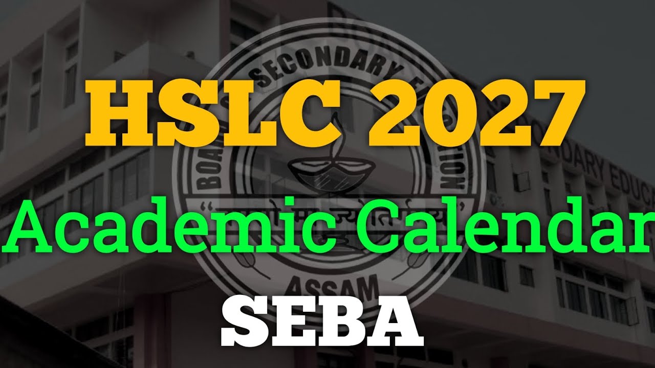 New Academic Calendar for HSLC 2027||SEBA||ASSEB||Suleman mulla