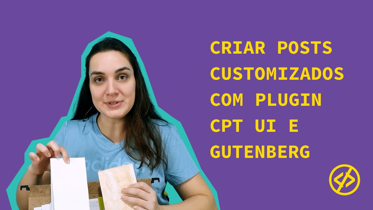 Como criar posts e taxonomia customizados com plugin Custom Post Type UI e Gutenberg