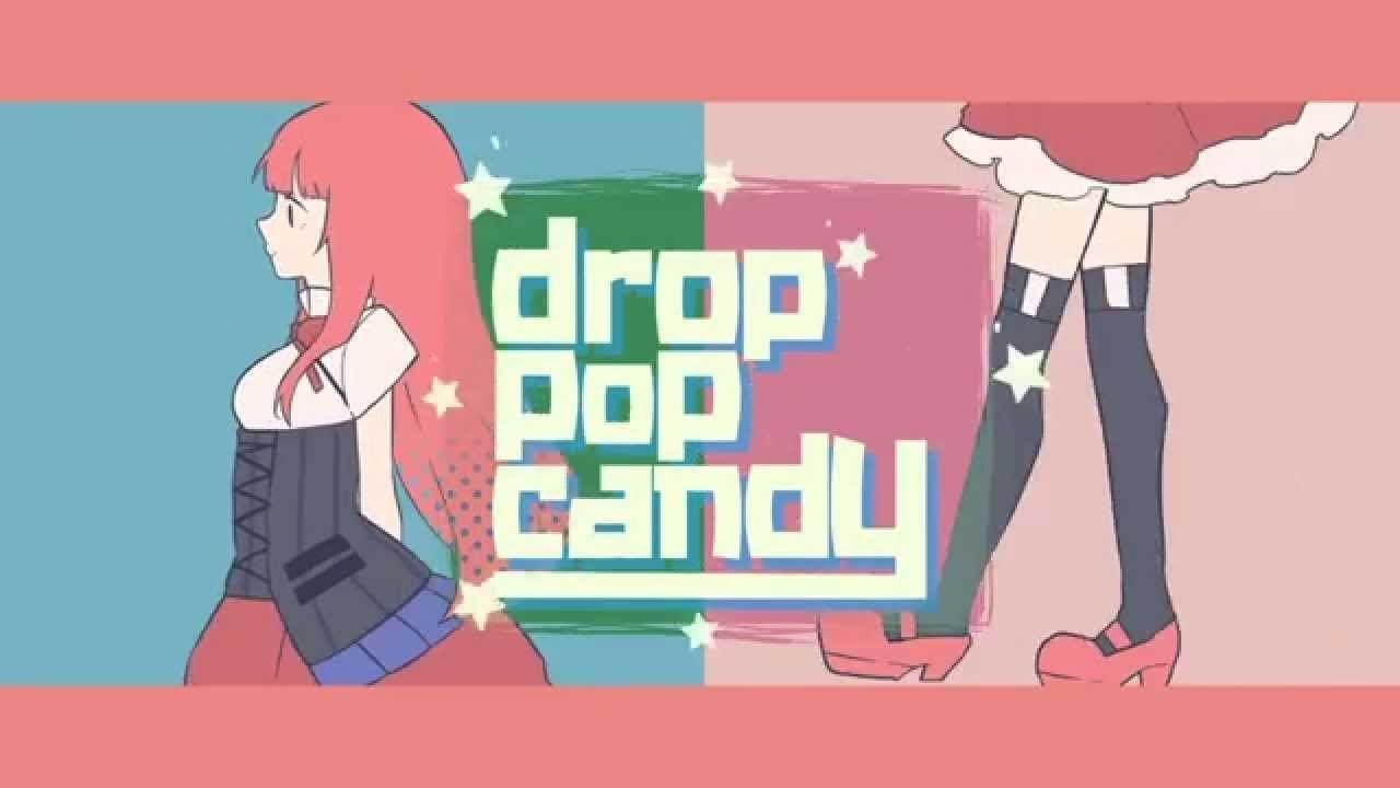 Drop Pop Candy (Natsu Fuji Remix)