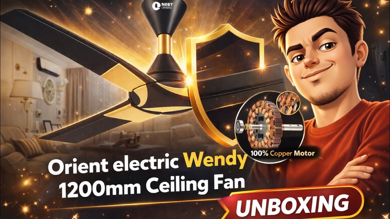 Orient Electric Wendy 1200MM Ceiling Fan Unboxing  || Wendy Ceiling fan || Orient fan 