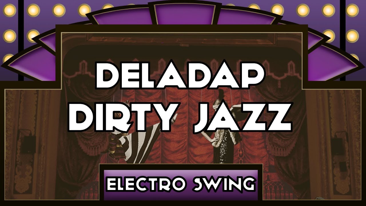 DELADAP - Dirty Jazz