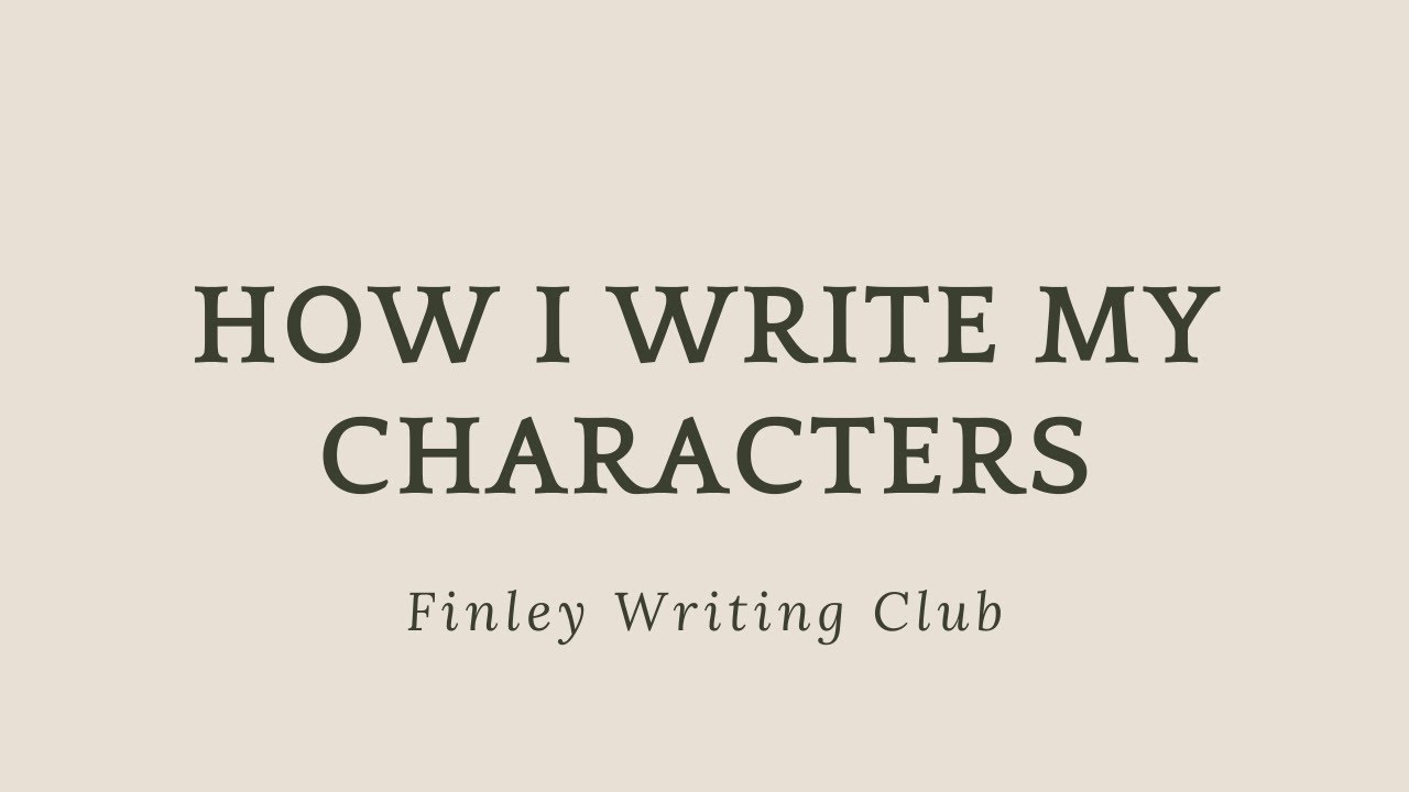 How I Am Writing My Characters For My Novel