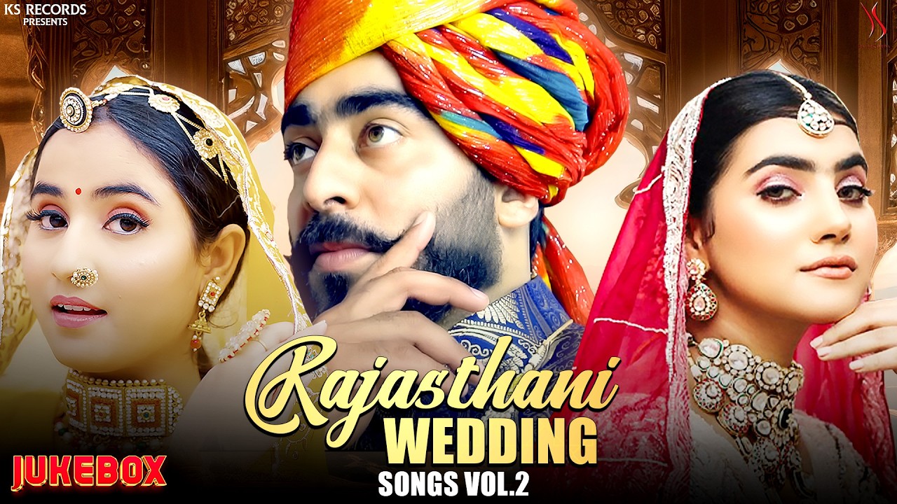 Rajasthani Wedding Songs Vol. 2 | KS Records | Nonstop Songs for Rajasthani Weddings
