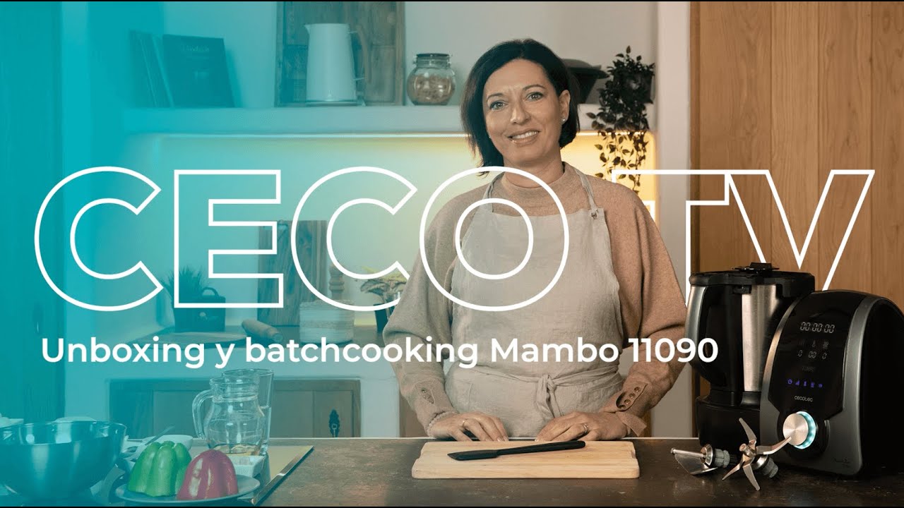 Ceco TV | Unboxing y batch cooking del robot de cocina Mambo 11090