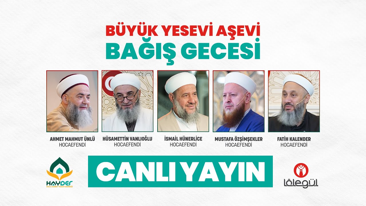 B&uuml;y&uuml;k Yesevi Aşevi Bağış Gecesi | Canlı Yayın