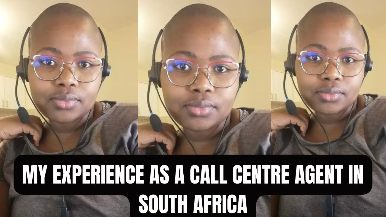 My experience working as a Call Centre Agent|South African YouTuber