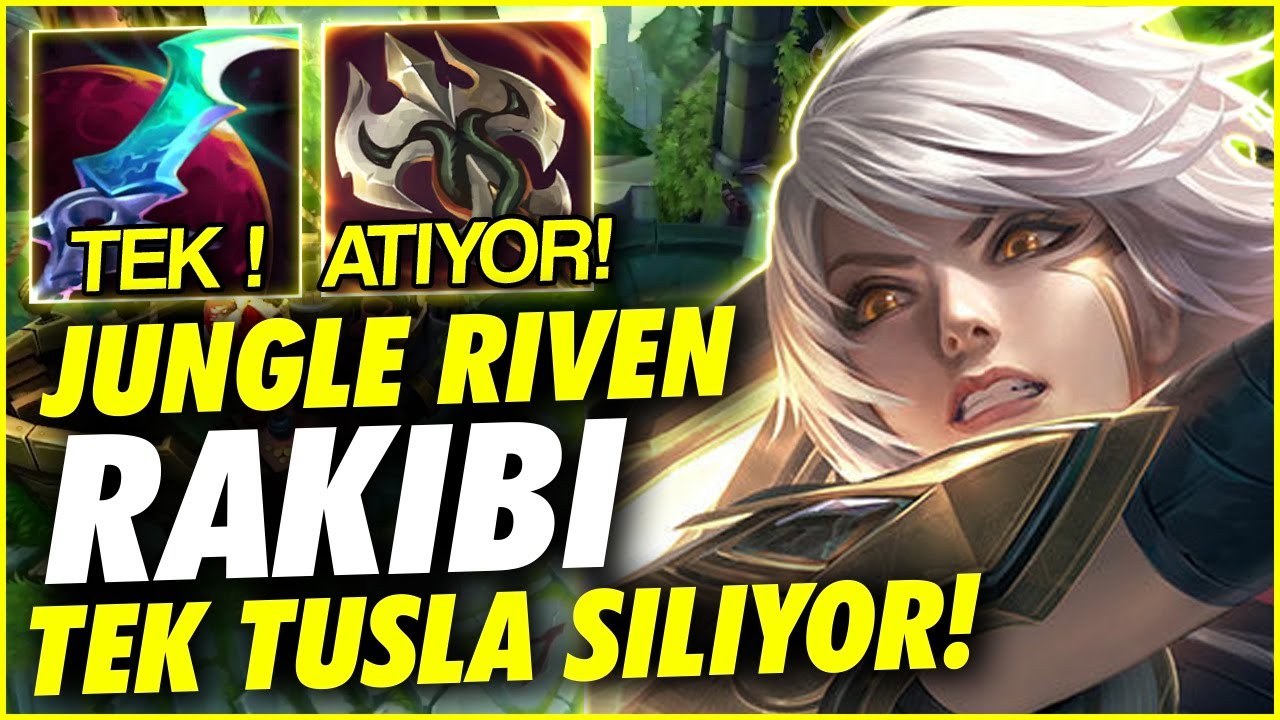 İZLEYİCİMİN İSTEĞİ ÜZERİNE JUNGLE RIVEN AMA TEK TUŞLA RAKİPLERİ SİLİYOR 🥵