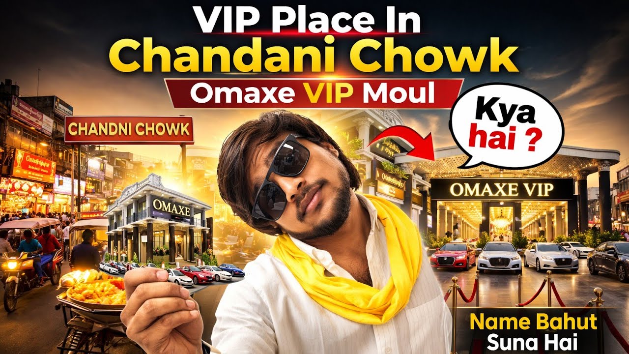 VIP Place in Chandni Chowk 😲 | OMAXE VIP Chowk Kya Hai? | Full Vlog