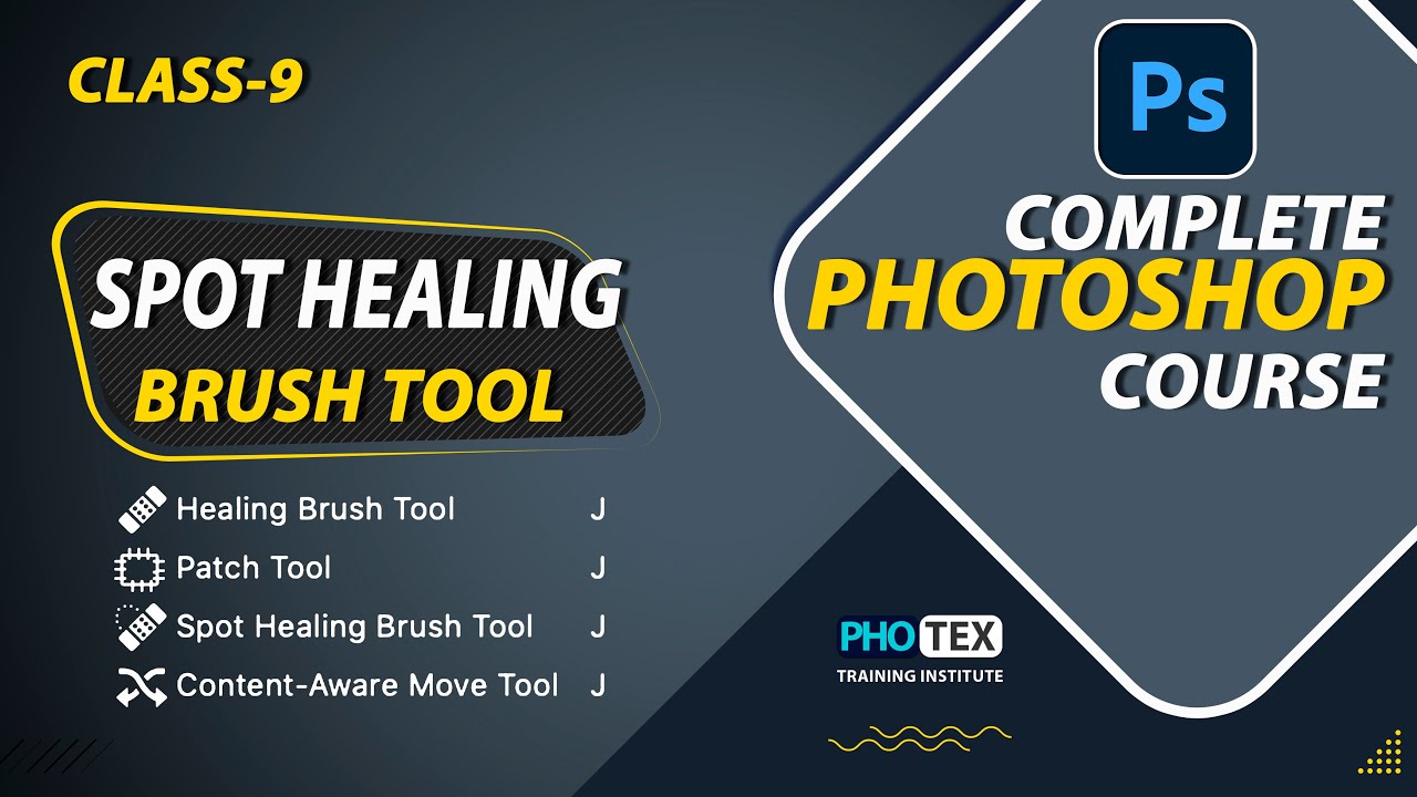 Spot Healing Brush tools - Adobe Photoshop for Beginners - Class 9 #photoshop #photoshop_tutorial