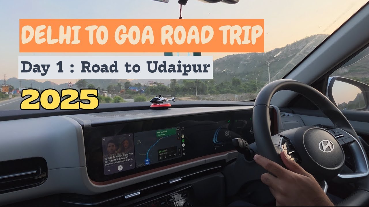Day 1 - Delhi To Goa 2025 - Road to Udaipur