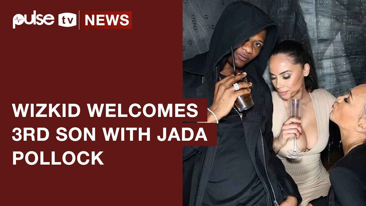 Wizkid Welcomes 3rd Son With His US Manager Jada Pollock | Pulse TV
