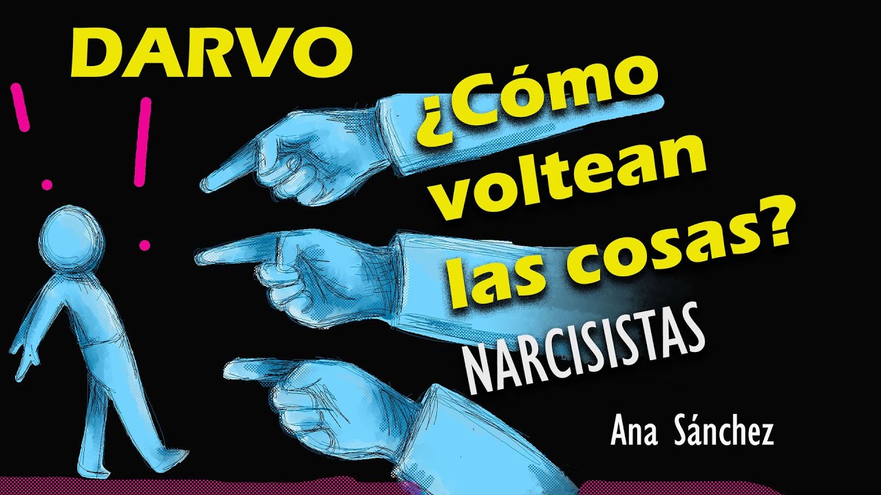 Narcisistas, Cuando el INOCENTE es acusado y tratado como culpable DARVO