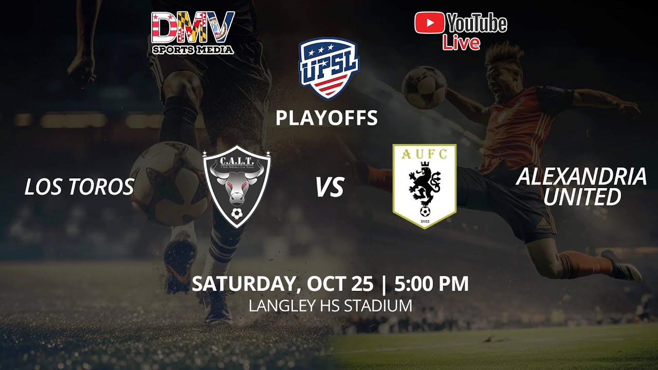 *LIVE* UPSL PREMIER PLAYOFFS - VA QUARTERFINAL: Los Toros (#1) vs Alexandria United (#4)