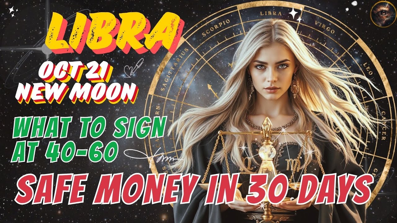 ♎[Oct 21 New Moon in Libra] 🧿What to Sign at 40–60 for Safe Money in 30 Days