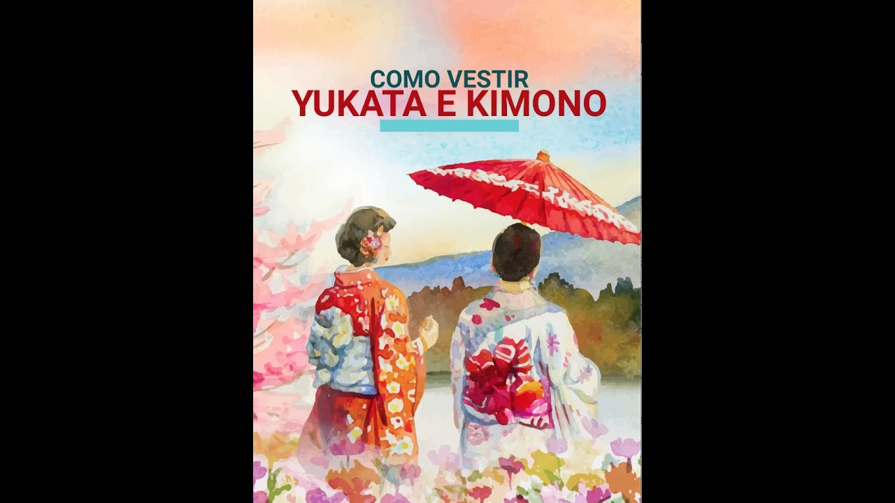 Como Vestir Yukata e Kimono?