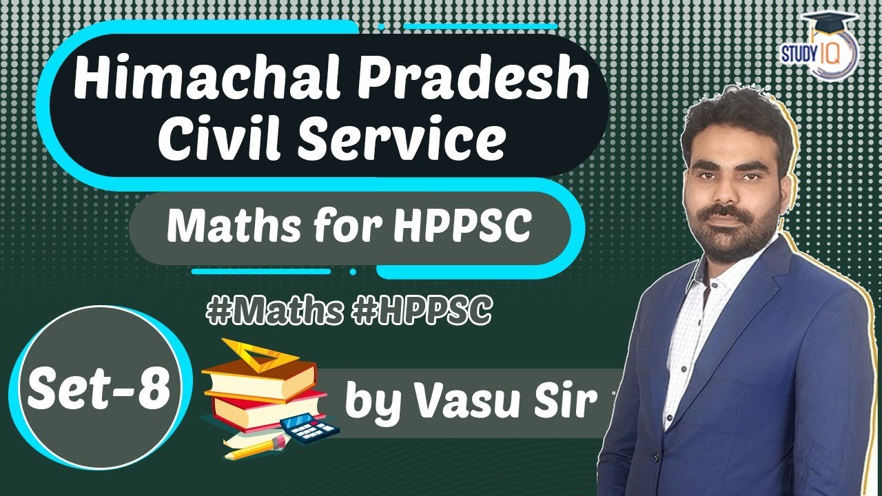 Himachal Pradesh PSC 2021 - MATHS for Himachal Pradesh Civil Services Exam 2021 Set 8 #HPPSC #Maths