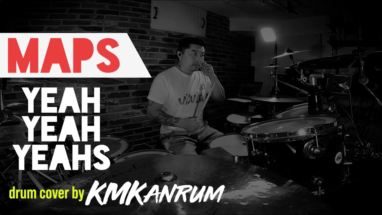 Yeah Yeah Yeahs *Maps* KMKanDrum Cover
