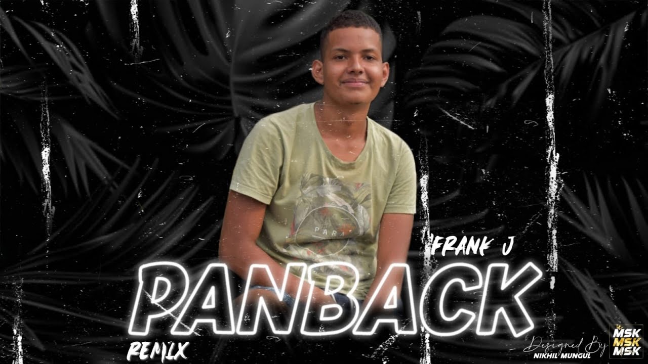 Frank J -Panback  ( Remix 2022 )