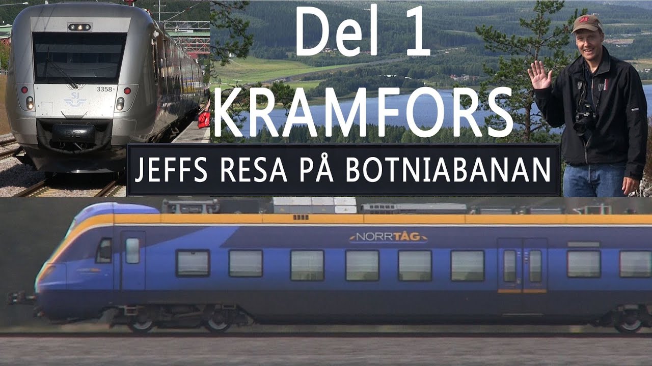 Kramfors Resa på Botniabanan Del 1