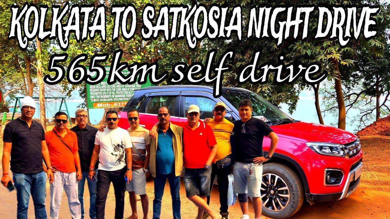 Kolkata to Satkosia Road Trip || Kolkata to Satkosia Night Drive || Satkosia Sand Resort ||vlog -196