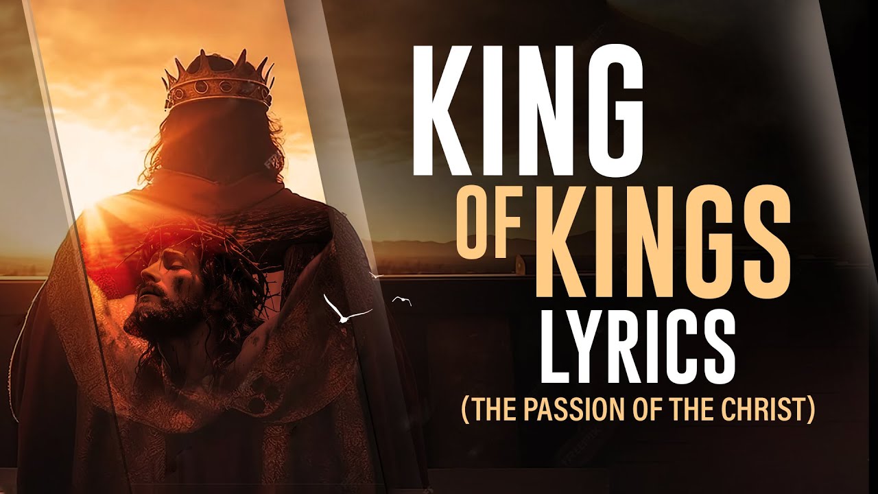 King of Kings (Passion of the Christ) Lyrics