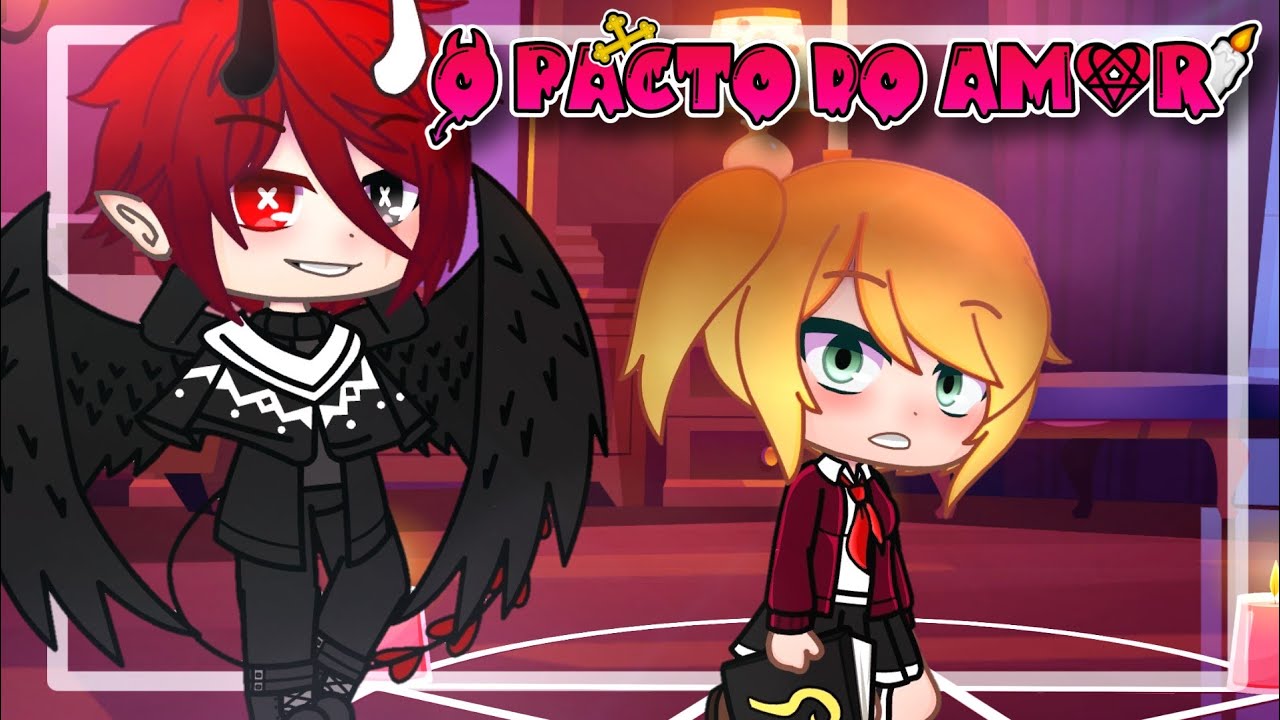O PACTO DO AMOR 😈❤️🕯️| Mini Filme - Parte 1 (Gacha Club)