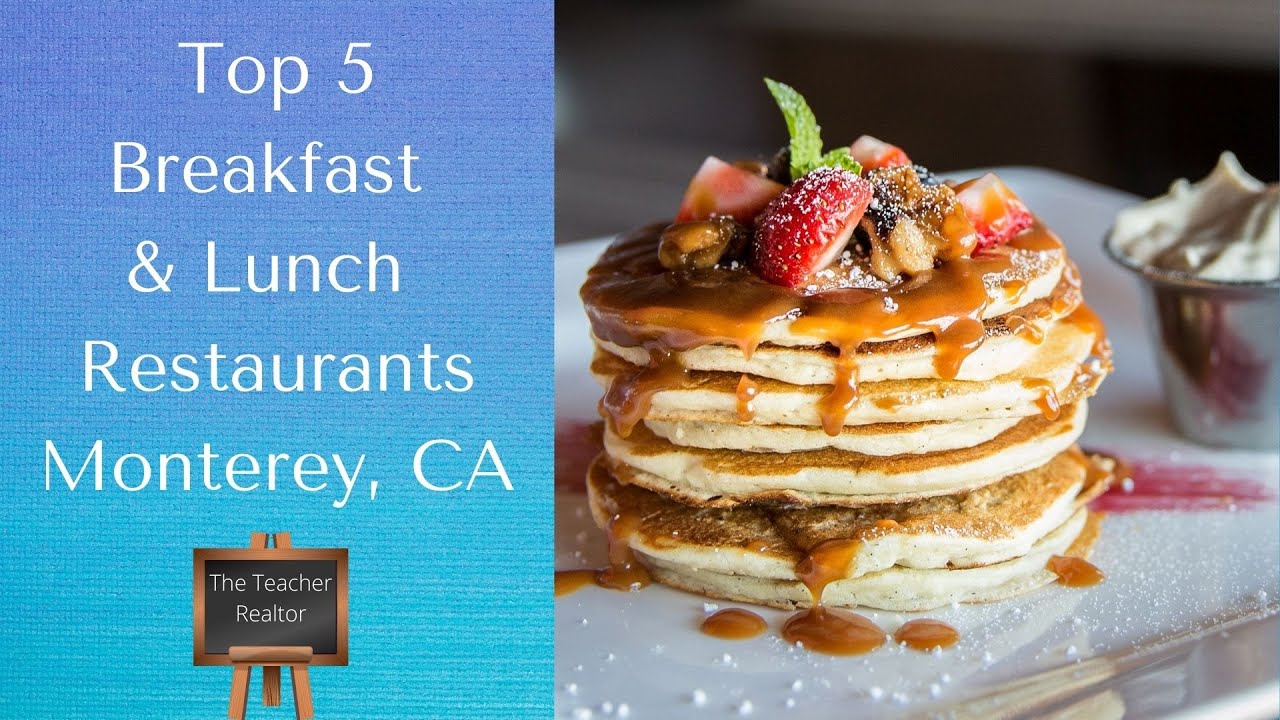 Monterey, California Top 5 Breakfast and Lunch Restaurants