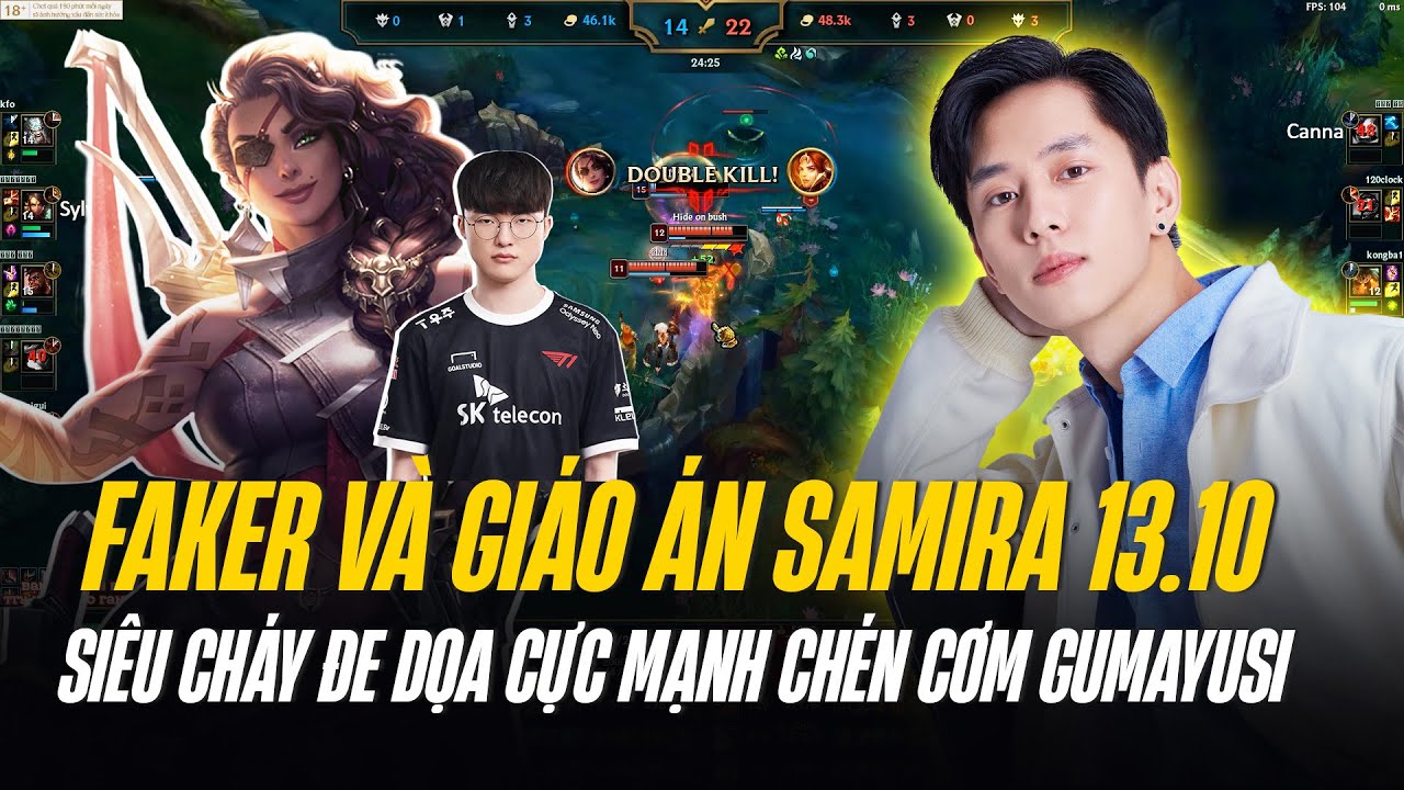 FAKER VÀ GIÁO ÁN SAMIRA 13.10 GÁNH TEAM SIÊU CHÁY ĐE DỌA CỰC MẠNH CHÉN CƠM GUMAYUSI