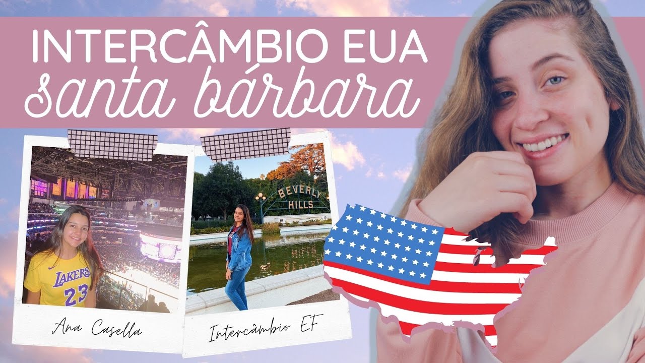 Intercâmbio na Califórnia: Vale a pena? | Intercâmbio Santa Bárbara (Estados Unidos) 🇺🇸