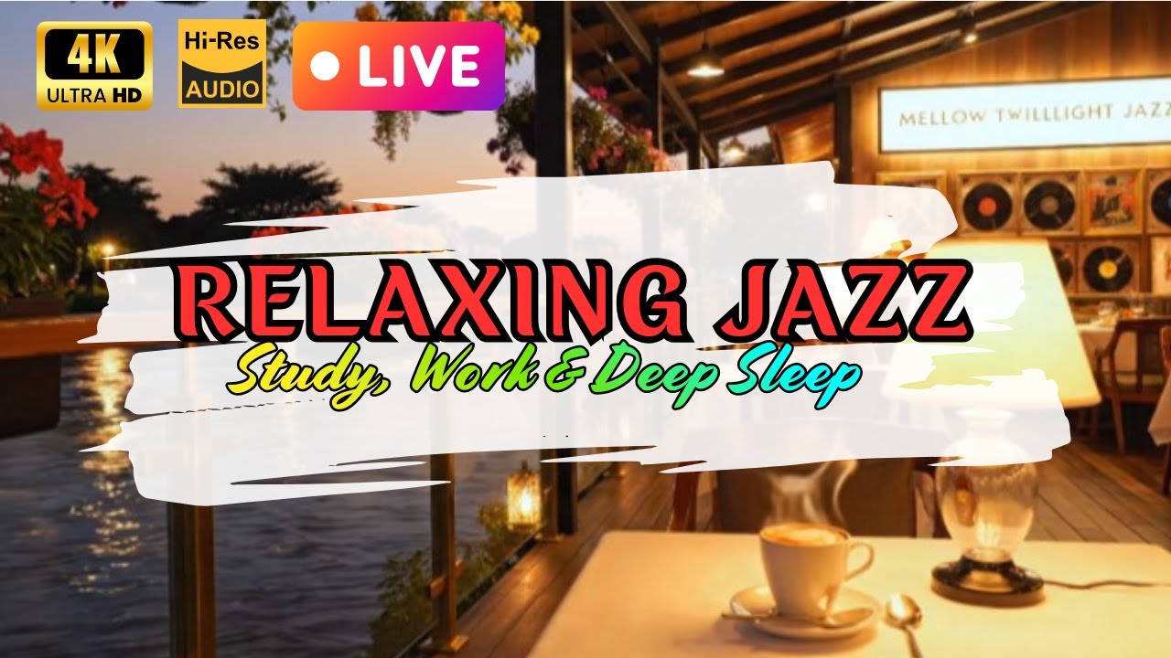 🌷☕ 4K LIVE Cozy Flower Jazz Cafe by River | Calm Piano for Reading, Study & Sleep