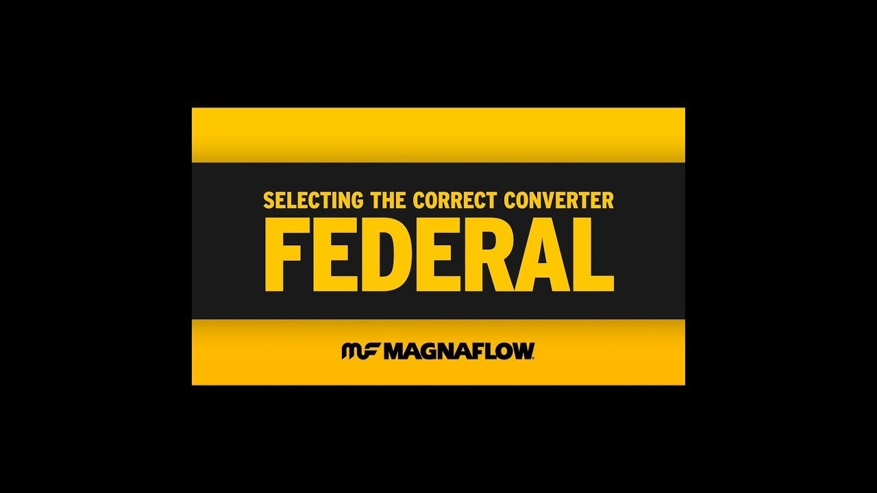 How to Select the Correct Catalytic Converter - Federal | MagnaFlow