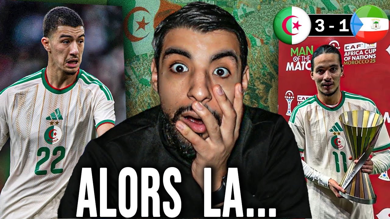 C'EST EUX LES BRESILIENS D'AFRIQUE... | Alg&eacute;rie 3 vs 1 Guin&eacute;e Equatoriale (CAN 2025)