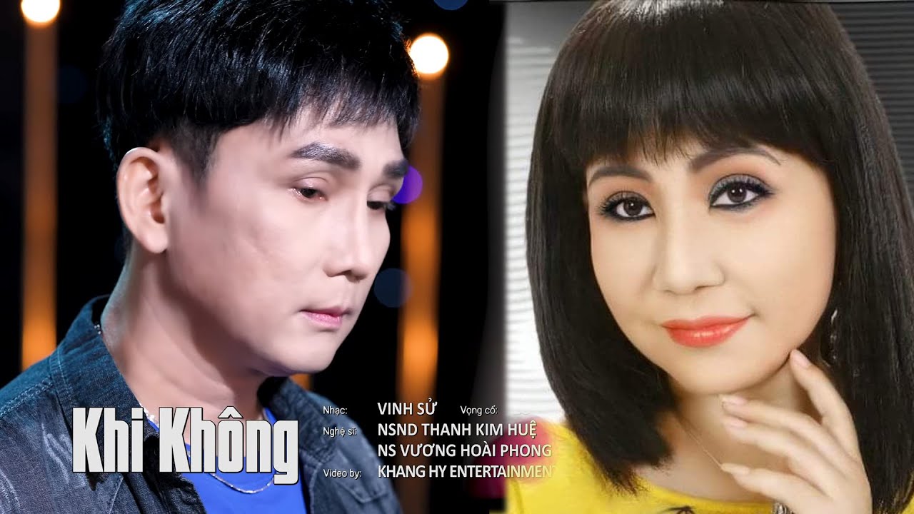 Khi Không ( Tân Cổ ) - Nsnd Thanh Kim Huệ - Ns Vương Hoài Phong || Thích Nghe Ca Cổ