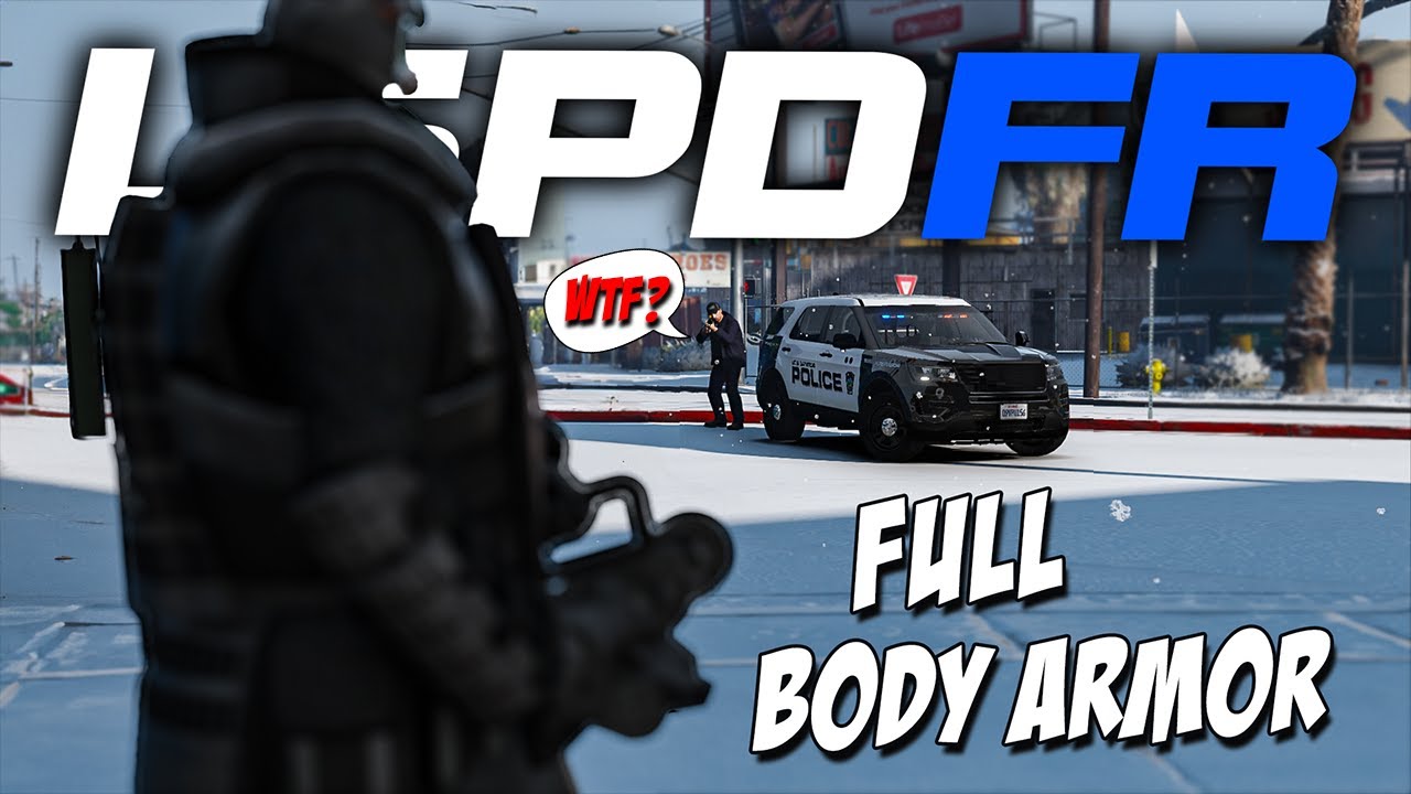 LSPDFR: Can They Survive? Full Body Armor