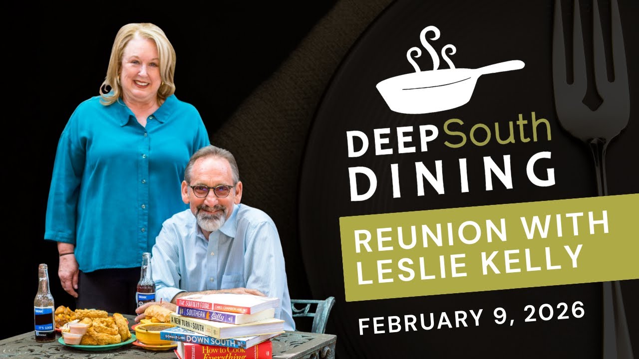 Deep South Dining | Reunion with Leslie Kelly