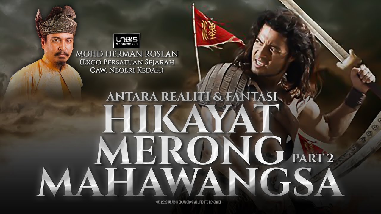 Bicara Hikayat Merong Mahawangsa :: Part 2