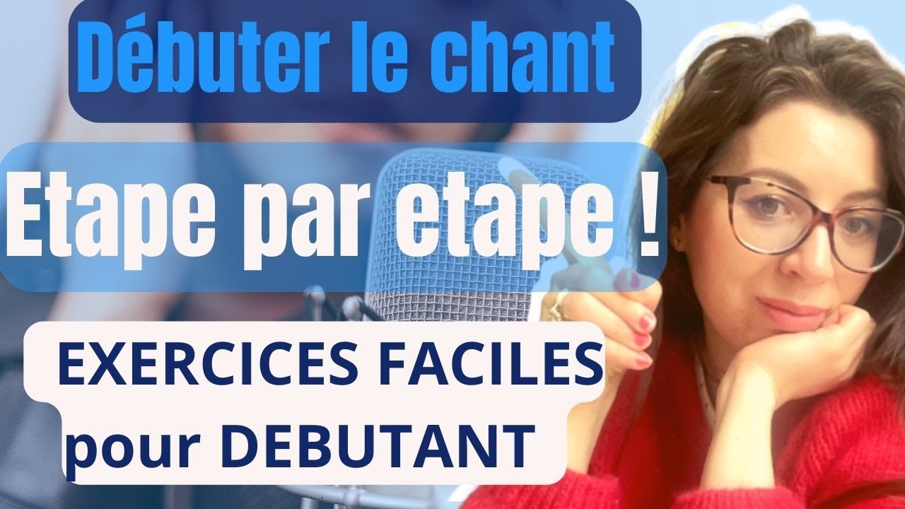 Comment COMMENCER le CHANT ? Les exercices ultra FACILES pour DEBUTANT !