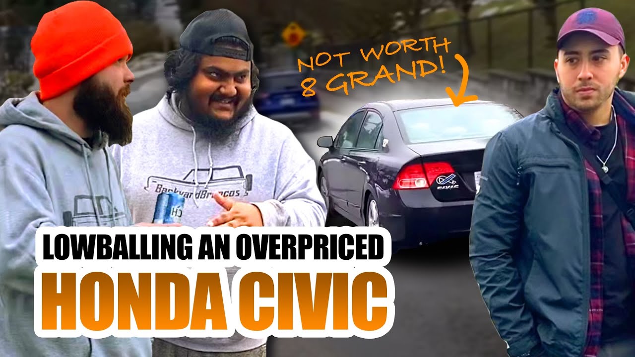 LOWBALLING AN OVERPRICED HONDA CIVIC!
