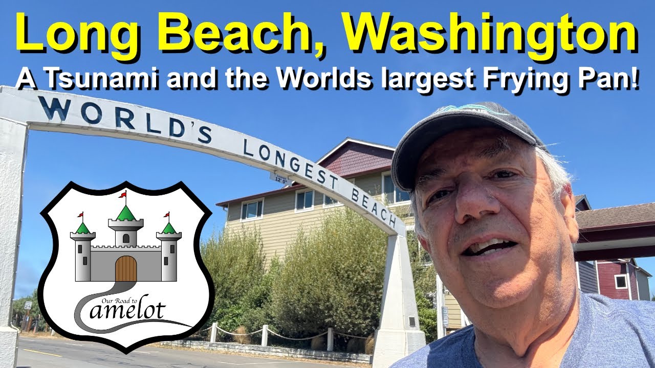 Long Beach Washington, World's biggest frying pan & the Tsunami
