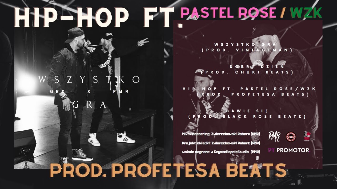 03. GRC x PMR - Hip Hop ft. Pastel Rose, WZK (prod. Profetesa Beats)