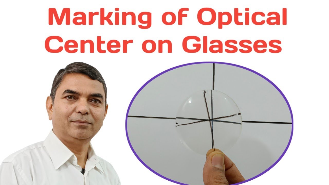 HOW TO MARKING OPTICAL CENTER ON OPHTHALMIC LENS|| BY RAJESH SHARMA||