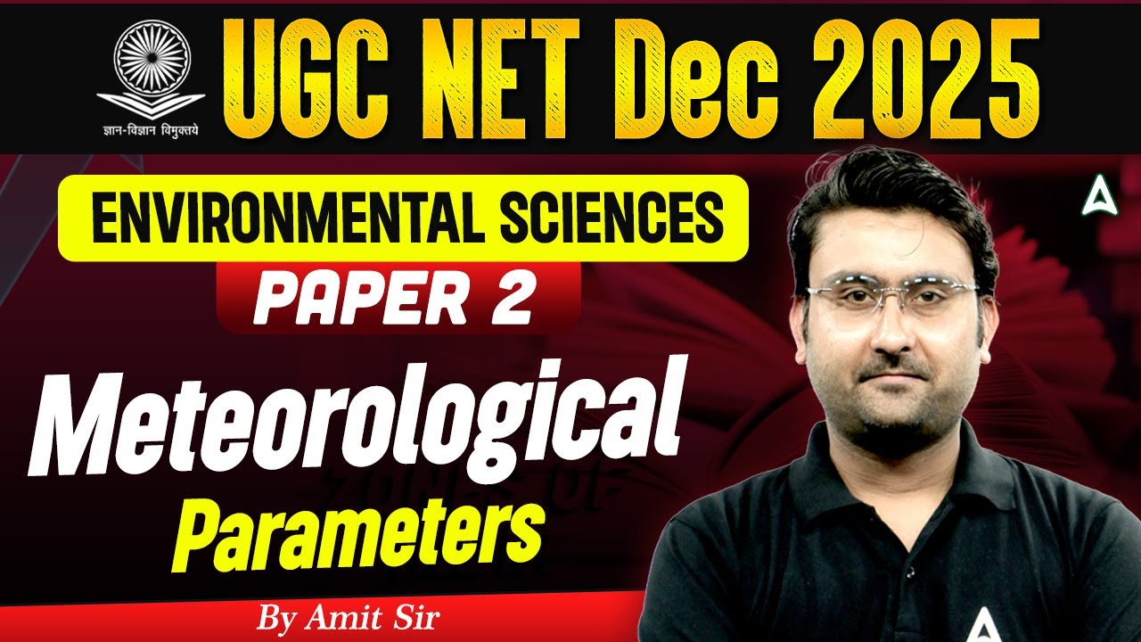 UGC NET Dec 2025 EVS Paper 2 | UGC NET EVS Meteorological Parameters Concepts Explained |By Amit Sir