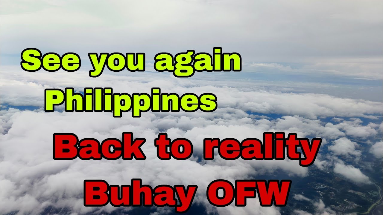 SEE YOU AGAIN PHILIPPINES TLL WE MEET AGAIN! BUHAY OFW IN QATAR 
