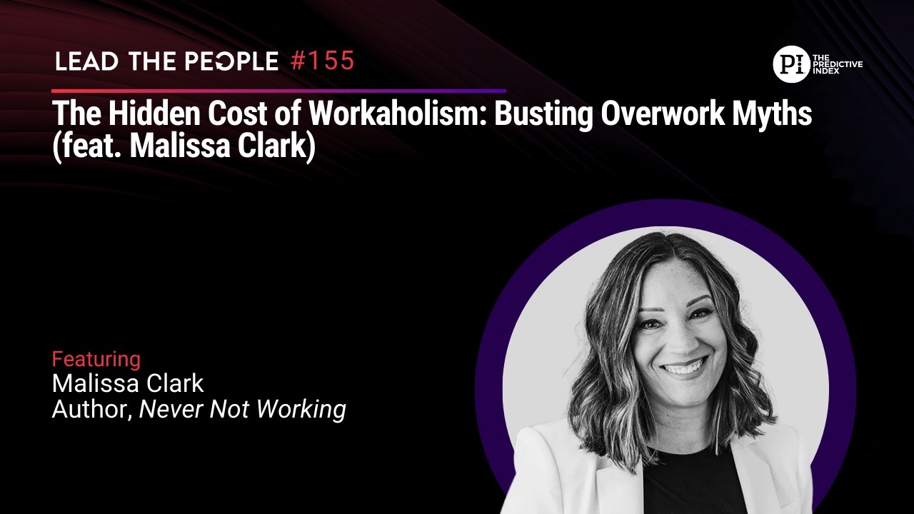 The Hidden Cost of Workaholism: Busting Overwork Myths (feat. Malissa Clark)